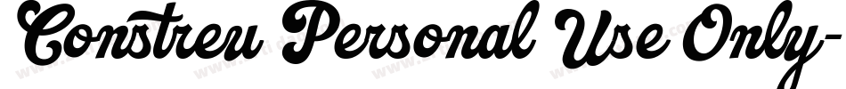 Constreu Personal Use Only字体转换